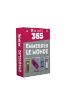 Le Petit 365 - L'éphéméride pour emmerder le monde