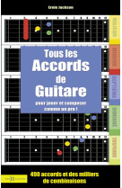 Tous les accords de guitare - Nouvelle édition