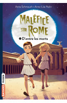 Maléfice sur Rome, Tome 01