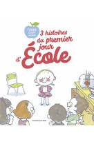 3 histoires du premier jour d'école