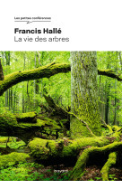 La vie des arbres