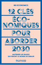 12 clés économiques pour aborder 2030