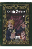 Kaioh Dante - Tome 2