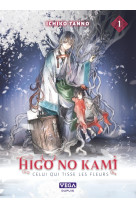 Higo no kami, celui qui tisse les fleurs - Tome 1