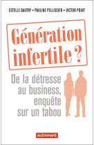 Génération infertile ?