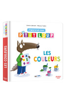 J'APPRENDS AVEC P'TIT LOUP - LES COULEURS