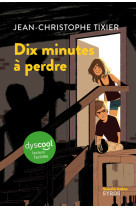 Dix minutes à perdre - Dyscool