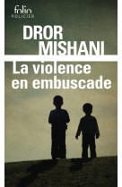 La violence en embuscade