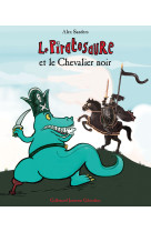 Le Piratosaure et le Chevalier noir