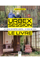 Urbex Session, le livre