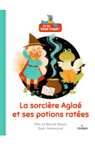 La sorcière Aglaé et ses potions ratées