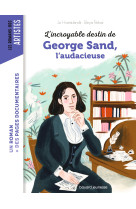 L'incroyable destin de George Sand, l'audace et la passion