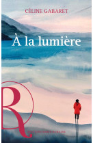 A LA LUMIERE