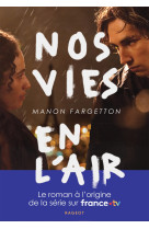 Nos vies en l'air - Nouvelle édition