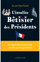 L'INSOLITE BETISIER DES PRESIDENTS