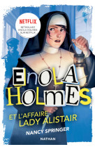 Les enquêtes d'Enola Holmes, tome 2 : L'affaire Lady Alistair