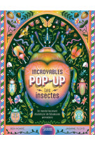 Incroyables pop-up - Les insectes