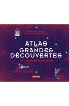 Atlas des grandes découvertes