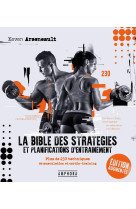 LA BIBLE DES STRATÉGIES ET PLANIFICATIONS D'ENTRAÎNEMENT NOUVELLE EDITION