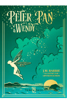 PETER PAN ET WENDY - EDITION PRESTIGE ILLUSTREE