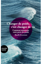 CHANGER DE POIDS, C'EST CHANGER DE VIE