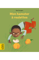 Mon hamster à roulettes