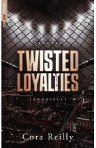 Twisted Loyalties - Camorra Chronicles T1