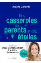 Des casseroles, des parents, des étoiles