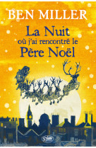 La nuit où j'ai rencontré le Père Noël