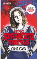 Stranger Things - Rebel Robin