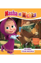 Masha et Michka - Du miel pour Michka