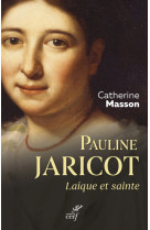 PAULINE JARICOT - LAIQUE ET SAINTE