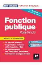 Pass'Concours - Fonction publique Mode d'emploi - 8e édition - Révision et entraînement