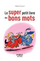 Le super petit livre des bons mots