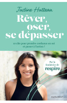 Rêver, oser, se dépasser