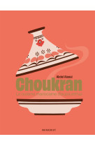 Choukran - La cuisine marocaine maison d'aujourd'hui