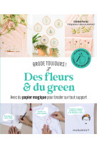 Brode toujours - Des fleurs & du green