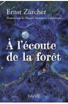 À l'écoute de la forêt