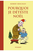 Pourquoi je déteste Noël