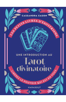 Les petits livres d'ésotérisme : Une introduction au Tarot Divinatoire