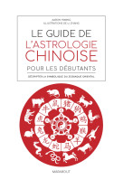 Le guide de l'astrologie chinoise pour débutants