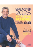 Une année 2025 en pleine forme avec Michel Cymes