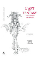 L'Art de la Fantasy - L'Anatomie humaine