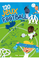 120 jeux spécial football avec l'OM