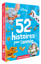 DISNEY - 52 histoires pour l'année - Héros et aventures