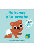 Ma journée à la crèche