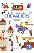 Le livre animé des chevaliers