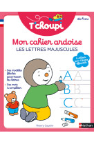 T'choupi - Mon cahier ardoise - Les lettres majuscules