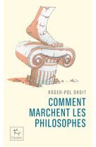 Comment marchent les philosophes ?