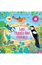 Le chant des oiseaux - Mon livre sonore à toucher - Dès 1 an